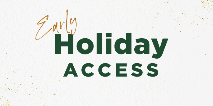 Shop Early & SAVE with 